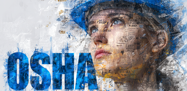 🗞️ OSHA Announces Seven Letters of Interpretation as Part of Expanded Compliance Assistance Initiative